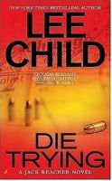 Die Trying - Jack Reacher by Lee Child Audio Book